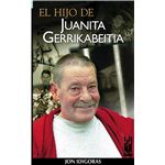 El hijo de juanita gerrikabeitia