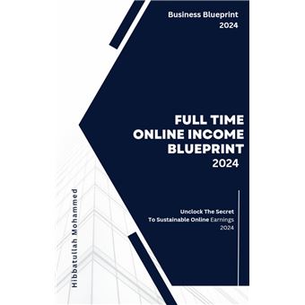 Full Time Online Income Blueprint 2024 - 1