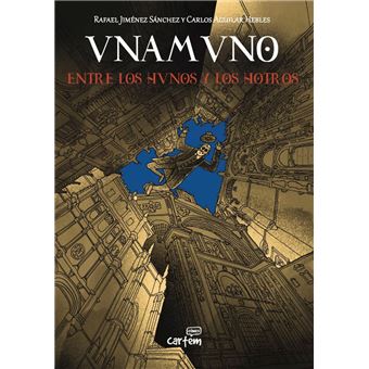 Unamuno. Entre los Hunos y los Hotros