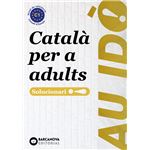 Au idò! Suficiència. Català per a adults. C1. Solucionari
