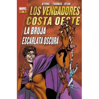 Marvel Gold. Los Vengadores Costa Oeste: La Bruja Escarlata Oscura