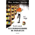 Els perseguidors de paraules. Versió teatral