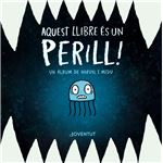 Aquest llibre és un perill!