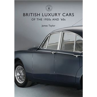 British Luxury Cars of the 1950s and ’60s - 1