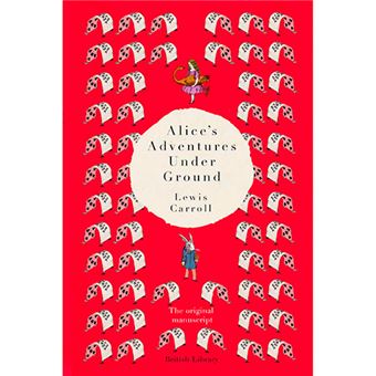 Alice's Adventures Under Ground