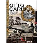 Otto Carius el héroe del carro 217