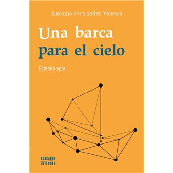 Una Barca Para El Cielo