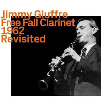 Celebrating giuffre at 100, free fa - CD