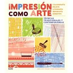 La Impresion Como Arte