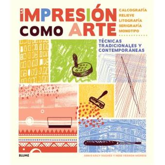 La Impresion Como Arte