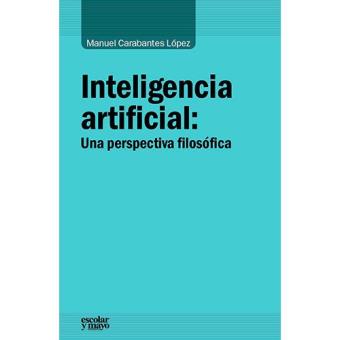 Inteligencia artificial: una perspectiva filosófica