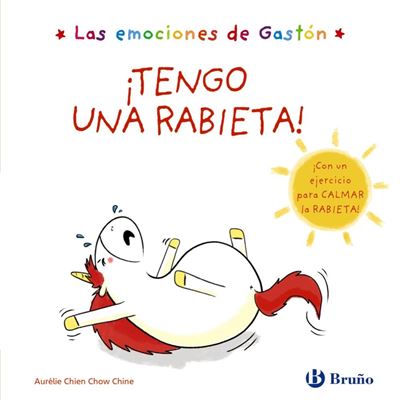 Las emociones de Gastón ¡Tengo una rabieta!