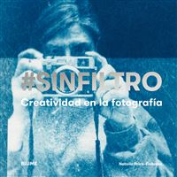 Sin Filtro Creatividad en la fotografía tapa blanda