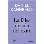 La falsa ilusión del éxito (Imprescindibles)