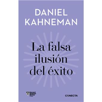 La falsa ilusión del éxito (Imprescindibles)