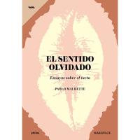El sentido olvidado