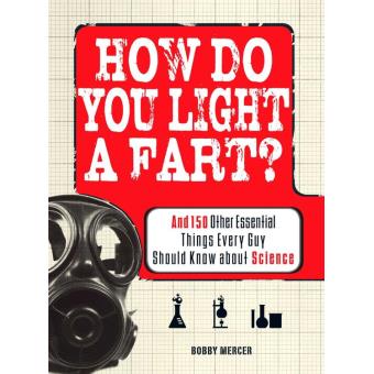 How Do You Light a Fart? - 1