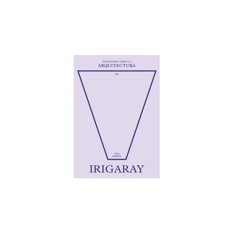 Irigaray sobre la arquitectura