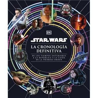 Star Wars. La cronología definitiva