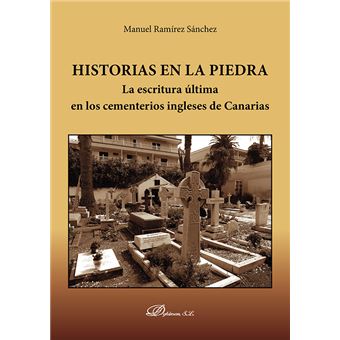 Historias en la Piedra - La escritura última en los cementerios ingleses de Canarias