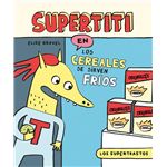 Los Supertrastos Supertiti-Los Cereales Se Sirven Frios