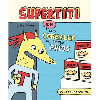 Los Supertrastos Supertiti-Los Cereales Se Sirven Frios