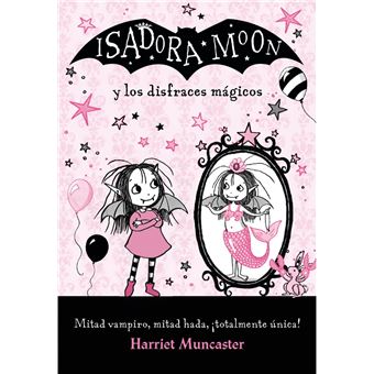 Isadora Moon y los disfraces mágicos (Isadora Moon)
