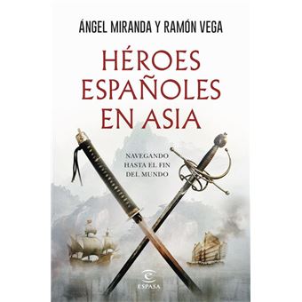 Héroes españoles en Asia