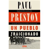 Un pueblo traicionado: España de 1876 a nuestros días
