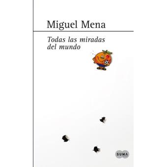 Todas las miradas del mundo