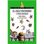 El cielo encendido y otros misterios