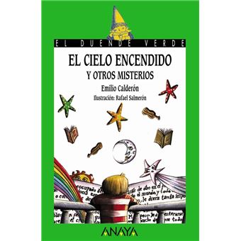 El cielo encendido y otros misterios