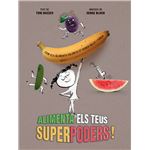Alimenta els teus superpoders