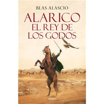 Alarico. El rey de los godos