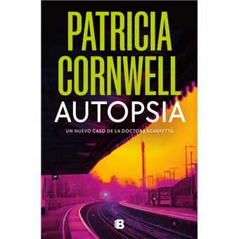 Autopsia (Doctora Kay Scarpetta 25)