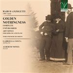 Marco Anzoletti: Golden Nothingness - Complete Unpublished Art Songs For Soprano And Piano - CD