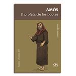 Amós, el profeta de los pobres