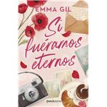 Si fuéramos eternos