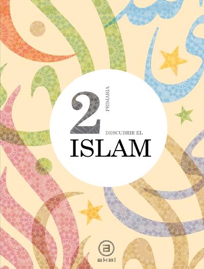 Akal Texto Descubrir El Islam 2º E.p. Libro Del Alumno