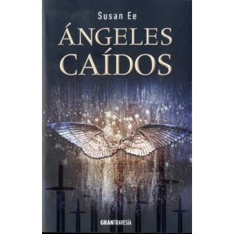 Angeles Caidos - Susan Ee -5 En Libros Fnac