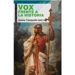 Vox Frente A La Historia