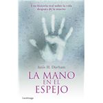 Mano en el espejo, la