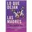 Lo que dejan las madres