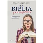 La Biblia Para Zoquetes 2