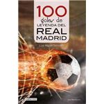 100 goles de leyenda del Real Madrid