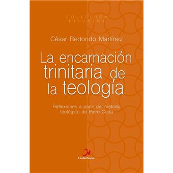 La Encarnación Trinitaria De La Teología
