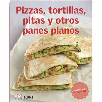 Cocina del mundo. Pizzas, tortillas, pitas y otros panes pla - 1