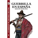 La guerrilla en España. SigloS XVIII-XIX