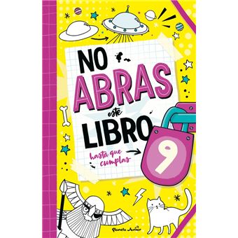 No abras este libro hasta que cumplas 9