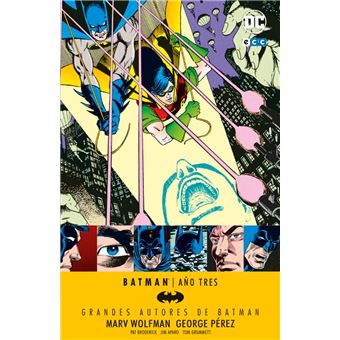 Grandes autores de Batman: Marv Wolfman – Batman: Año Tres - 1